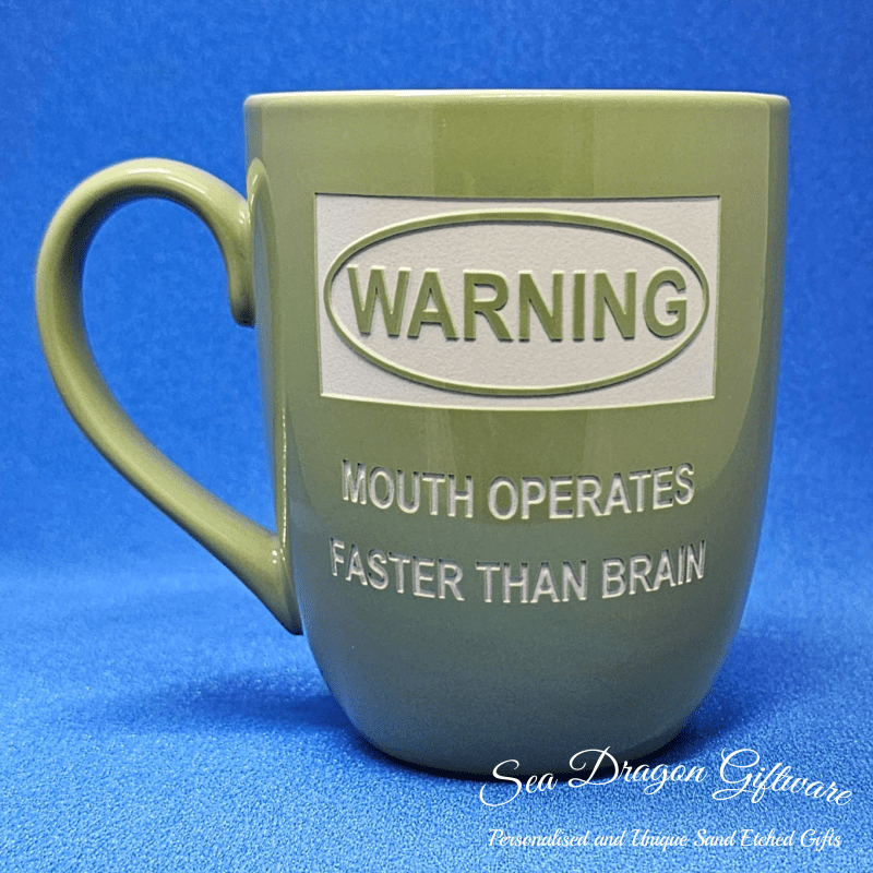 Warning - Mouth Operates Faster Than Brain - Green